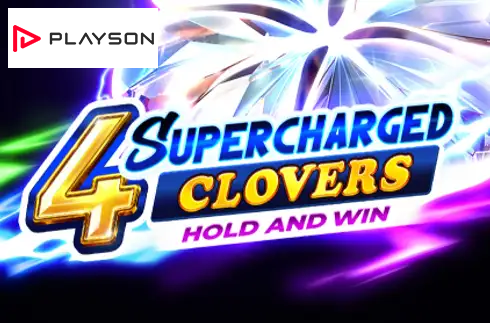 4 Supercharged Clovers: Hold and Win